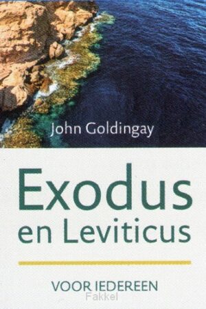 Exodus en leviticus dl 3 voor iedereen