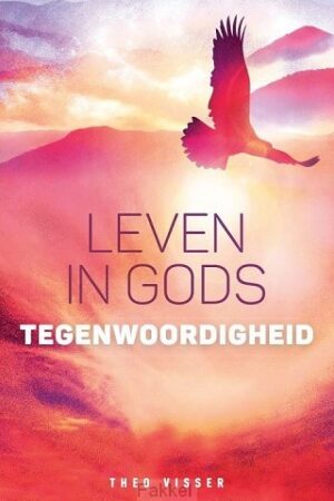 Leven in Gods tegenwoordigheid