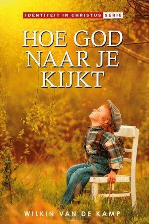 Hoe God naar je kijkt