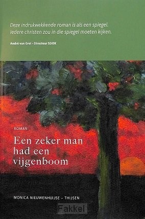 Zeker man had een vijgenboom