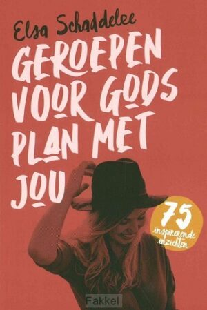 Geroepen voor Gods plan met jou