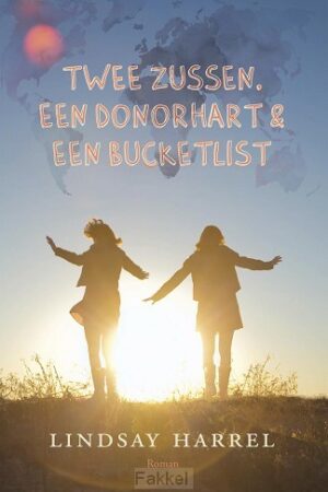 Twee zussen een donorhart en een bucket