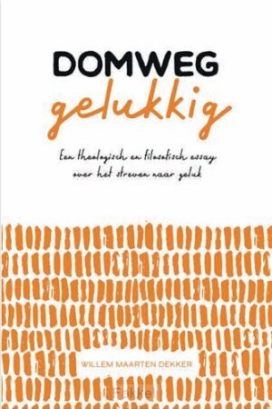 Domweg gelukkig