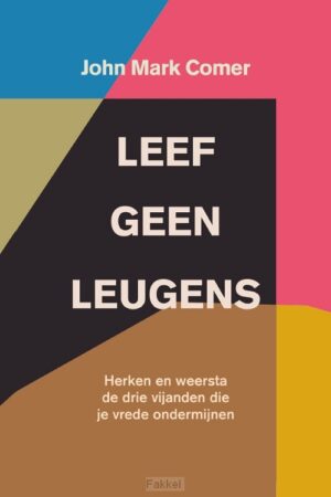 Leef geen leugens