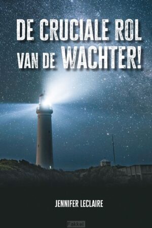 Cruciale rol van de wachter!