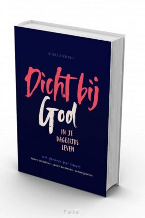 Dicht bij God samenleesbijbel