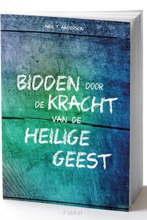 Bidden door de kracht v d Heilige Geest