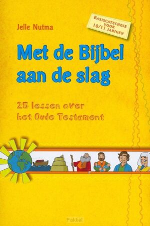 Met de bijbel aan de slag oude testament