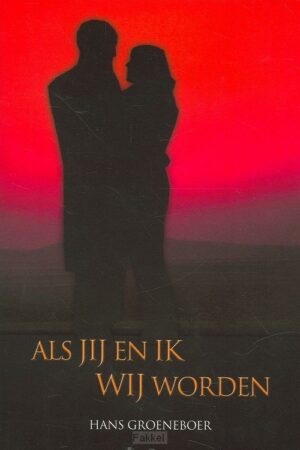Als jij en ik wij worden