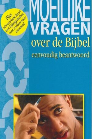 Moeilijke vragen over de Bijbel