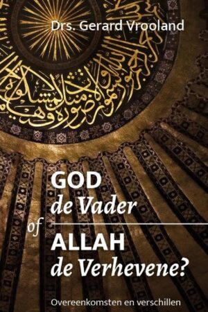 God de Vader of Allah de Verhevene