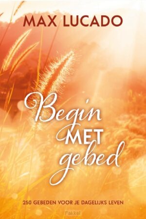 Begin met gebed