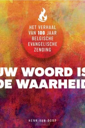 Uw woord is de waarheid