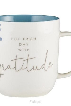 Mug Fill each day with gratitude