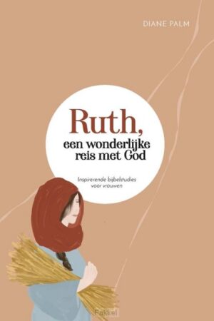 Ruth een wonderlijke reis met God