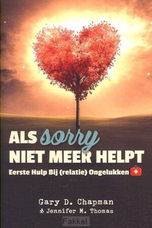 Als sorry niet meer helpt