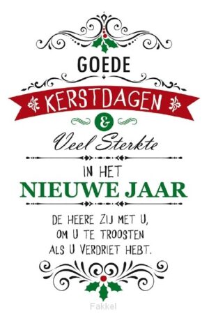 Wenskaart Goede Kerstdagen+Veel Sterkte