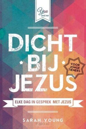 Dicht bij Jezus voor tieners