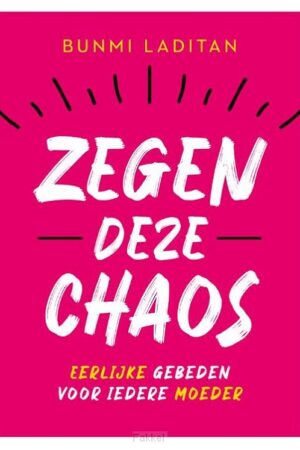 Zegen deze chaos