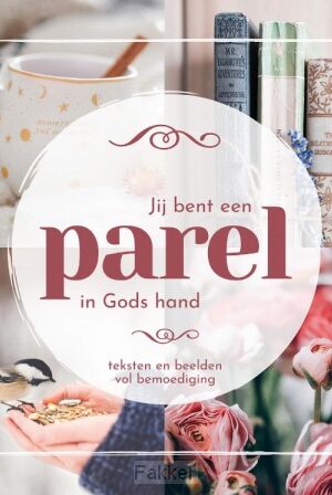 Jij bent een parel in Gods hand