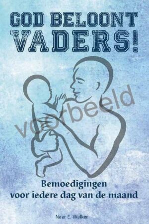 God beloont vaders!