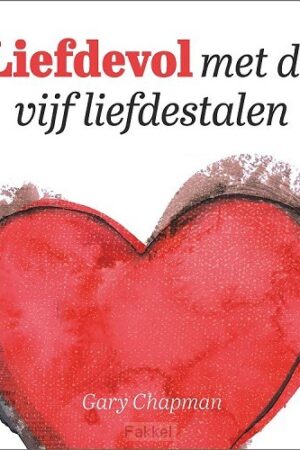 Liefdevol met de vijf liefdestalen