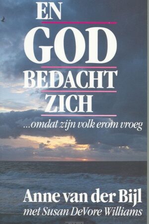 En God bedacht zich...