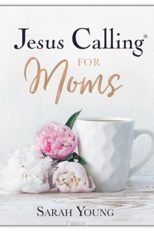 Jesus calling for moms