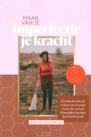 Maak van je imperfectie je kracht