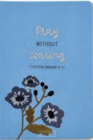 Embroidered journal Pray without ceasing