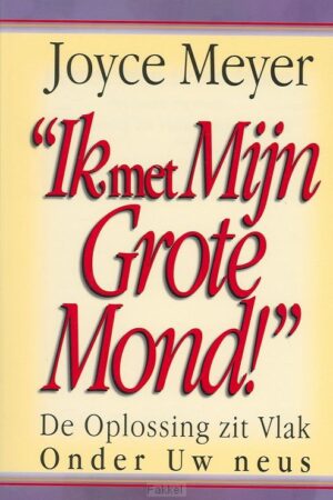 Ik met mijn grote mond