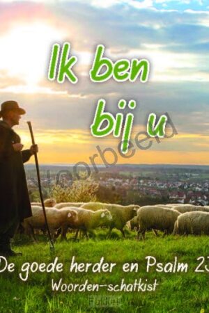 Ik ben bij u Goede Herder