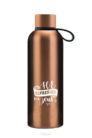 Thermos bottle He refreshes my soul