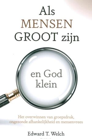 Als mensen groot zijn