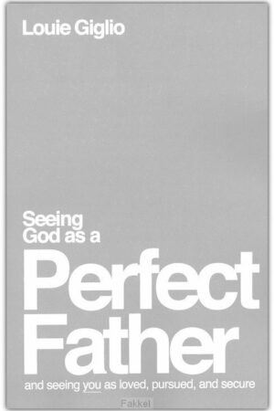 Seeing God as a perfect Father