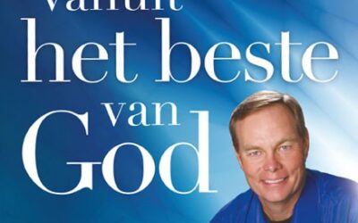 Leef vanuit het beste van God