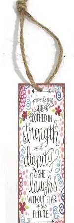 She is clothed in strength and dignity &