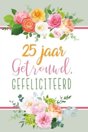 25 jaar getrouwd