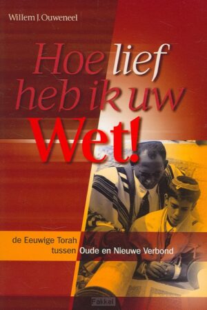 Hoe lief heb ik uw wet