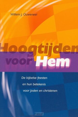 Hoogtijden voor Hem