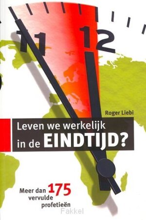 Leven we werkelijk in de eindtijd