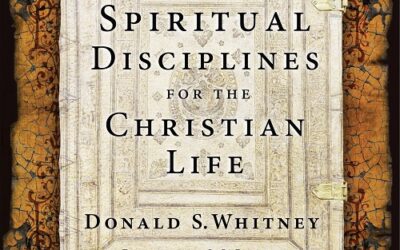 Spiritual Discipl. for the Chrit. life