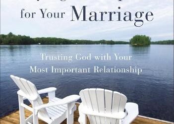 Praying the Scriptures for Your Marriage