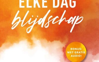 Elke dag blijdschap
