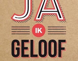 Ja ik geloof