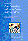 Over bengeltjes, bidden en boodschappen doen