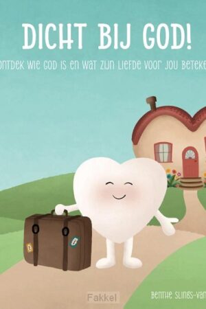 Dicht bij God!