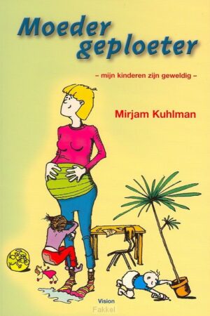Moeder geploeter