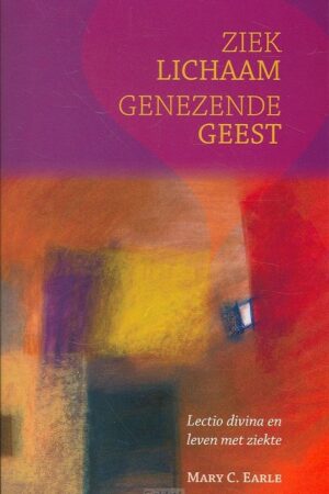 Ziek lichaam genezende geest