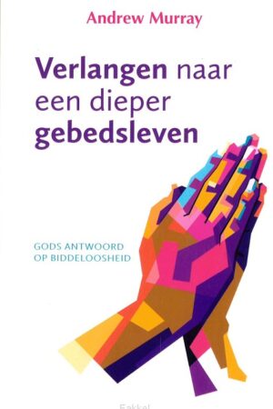 Verlangen naar een dieper gebedsleven